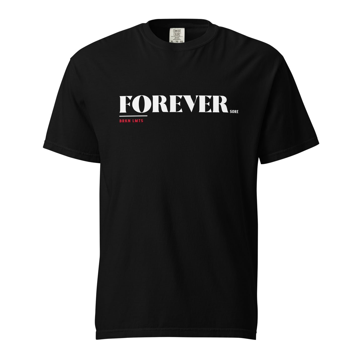 Forever Sore Red Heavyweight Shirt (MORE COLORS AVAILABLE)