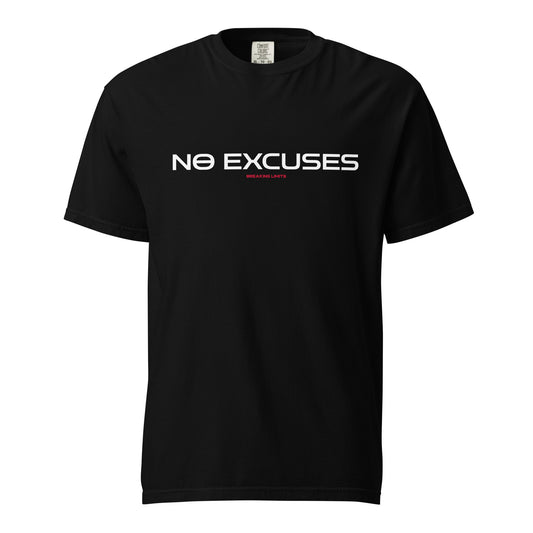 No Excuses Heavyweight Shirt (MORE COLORS AVAILABLE)